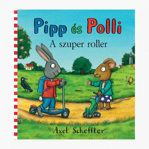 Pipp és Polli - A szuper roller