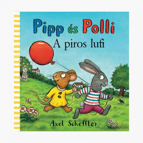 Pipp és Polli - A piros lufi